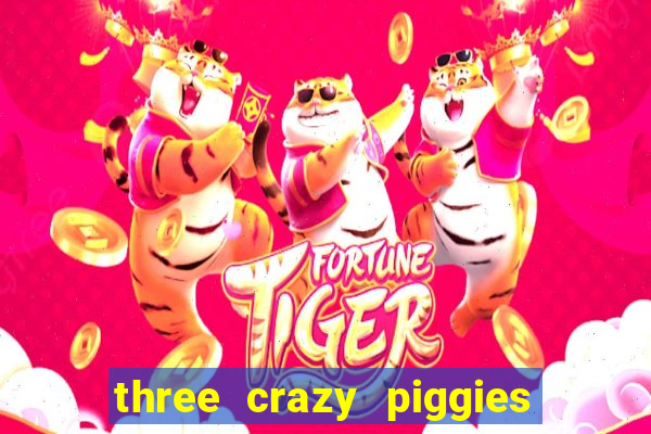 three crazy piggies onde jogar